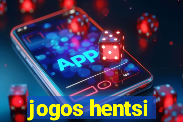 jogos hentsi